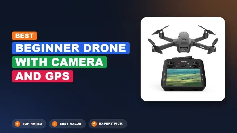 7 Best Beginner Drone with Camera and Gps 2026 – Expert Reviewed & Ranked