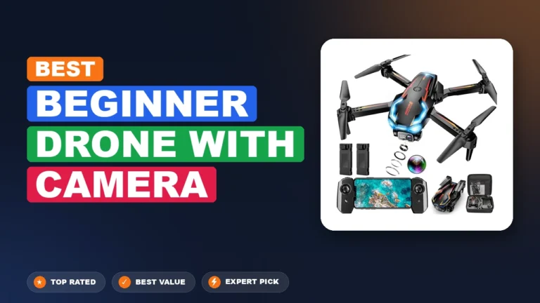 10 Best Beginner Drone with Camera 2026 – Real Testing & Top Picks