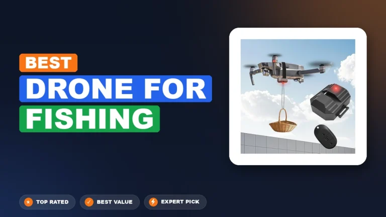 10 Best Drone for Fishing 2026 – Real Testing & Top Picks