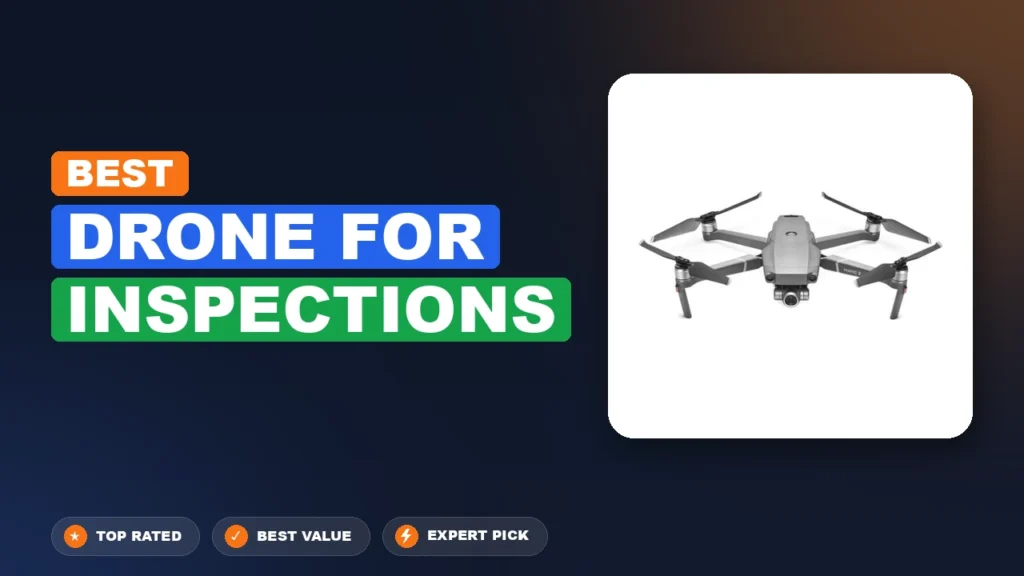 7 Best Drone for Inspections 2026 – Top Rated & Reviewed