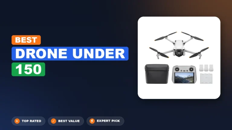 5 Best Drone Under 150 2026 – Real Testing & Top Picks