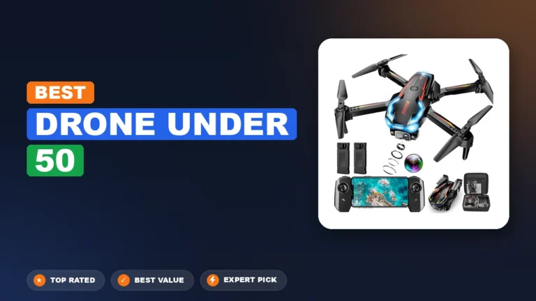 5 Best Drone Under 50 2026 – Expert Tested & Ranked