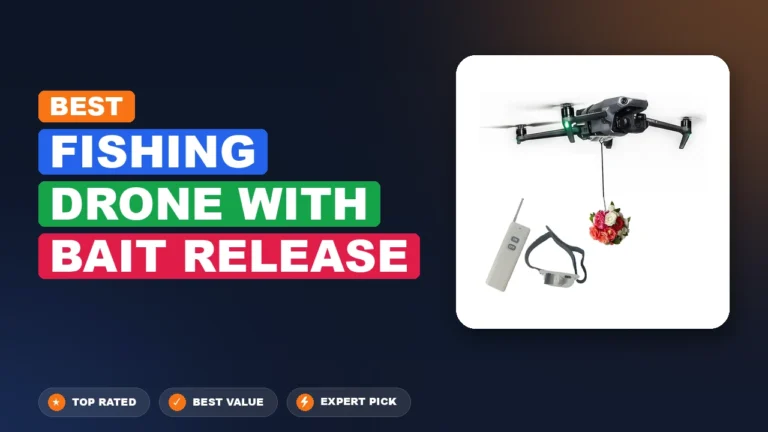 7 Best Fishing Drone with Bait Release 2026 – Tested, Rated & Ranked