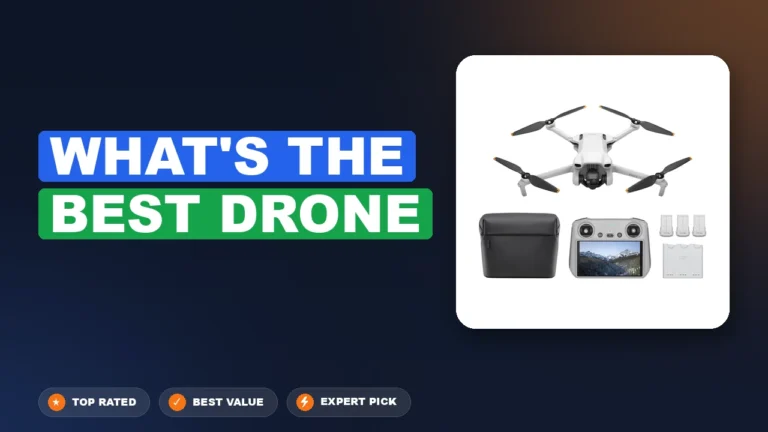7 Best What’s the Best Drone 2026 – Tested, Rated & Ranked
